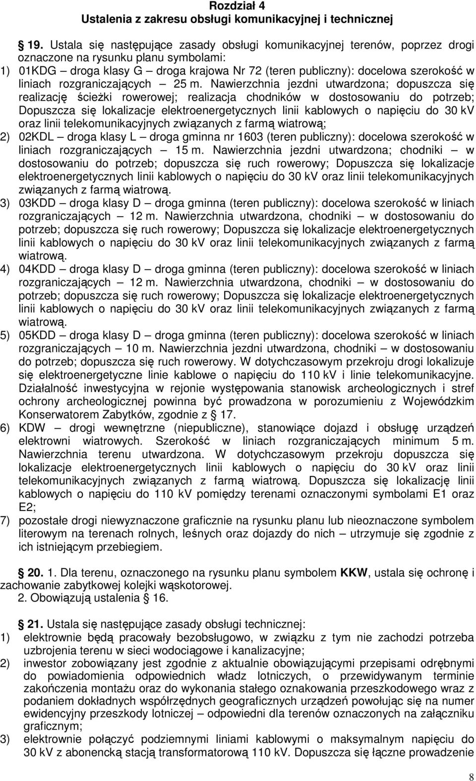 liniach rozgraniczających 25 m.
