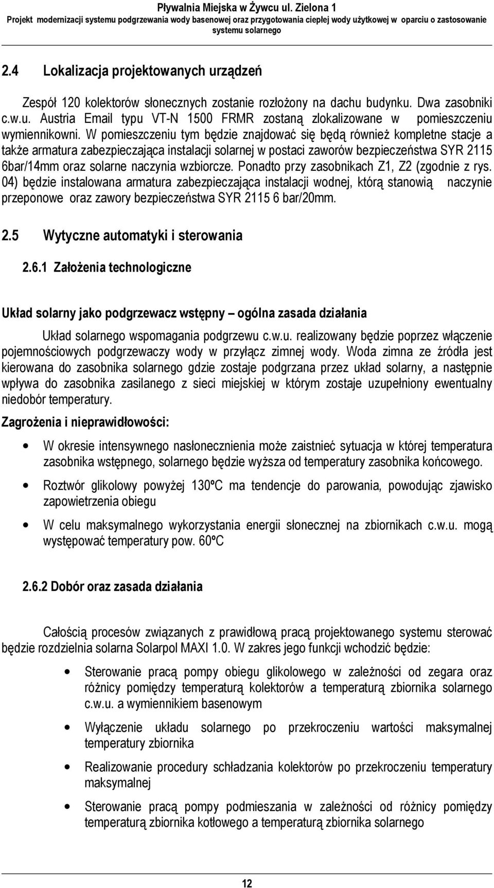 wzbiorcze. Ponadto przy zasobnikach Z1, Z2 (zgodnie z rys.