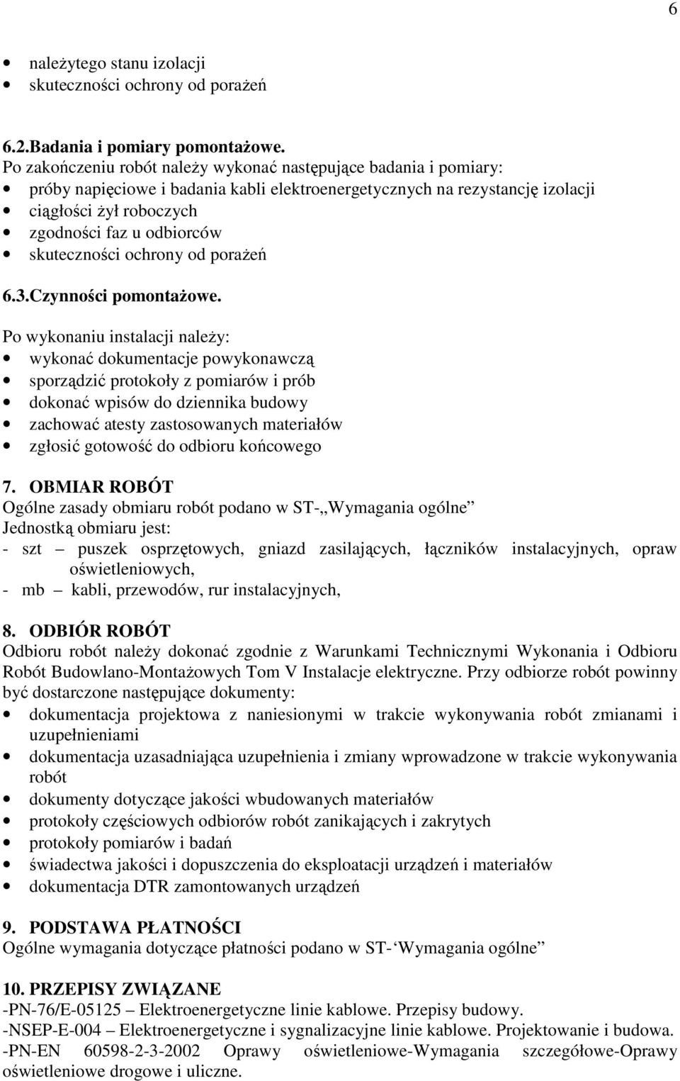 skuteczności ochrony od poraŝeń 6.3.Czynności pomontaŝowe.