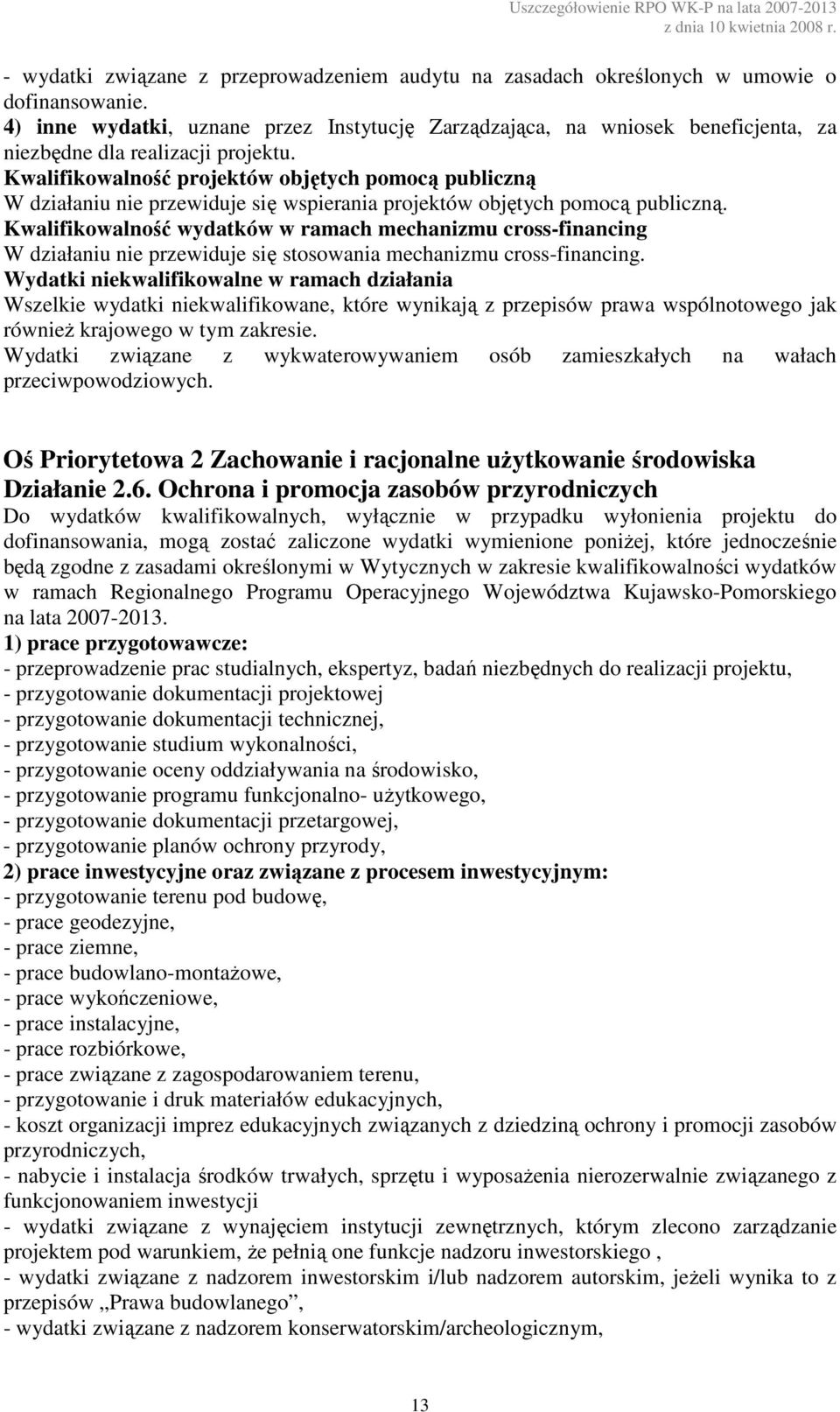 Ochrona i promocja zasobów przyrodniczych na lata 2007-2013.