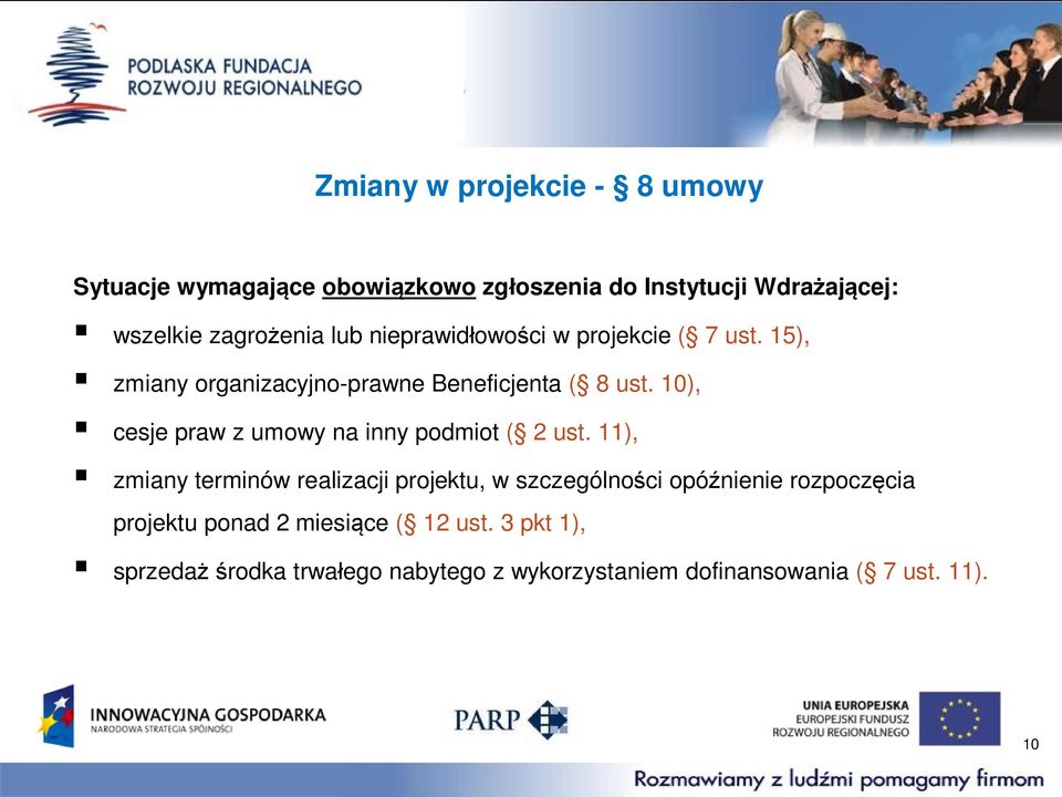 10), cesje praw z umowy na inny podmiot ( 2 ust.