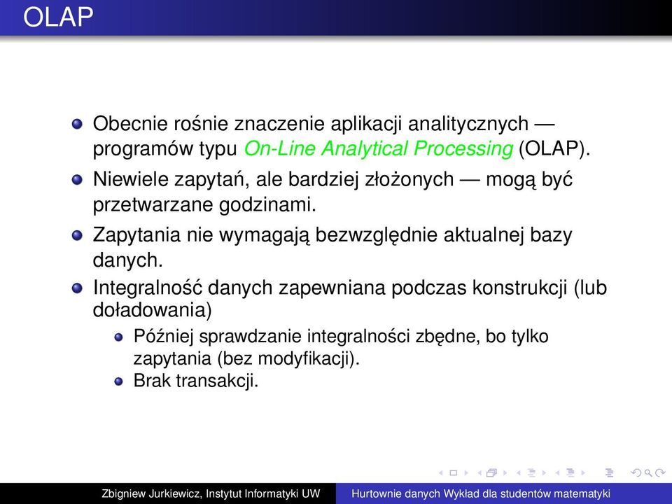 Zapytania nie wymagaja bezwzględnie aktualnej bazy danych.