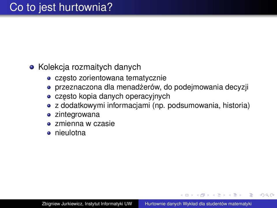 przeznaczona dla menadżerów, do podejmowania decyzji często kopia