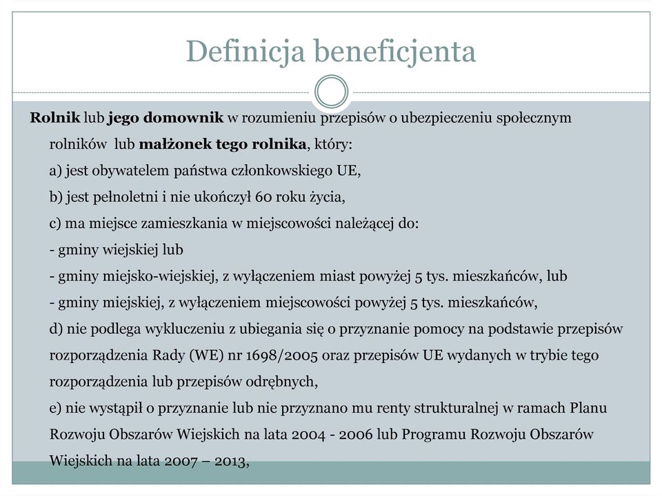 mieszkańców, lub - gminy miejskiej, z wyłączeniem miejscowości powyżej 5 tys.