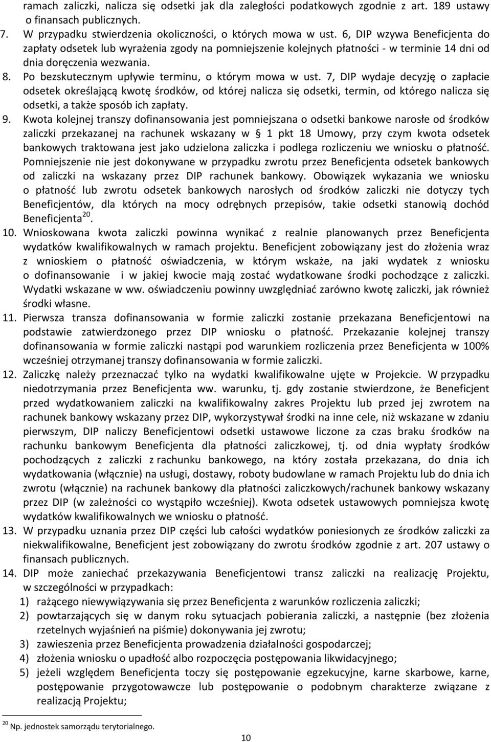 Po bezskutecznym upływie terminu, o którym mowa w ust.