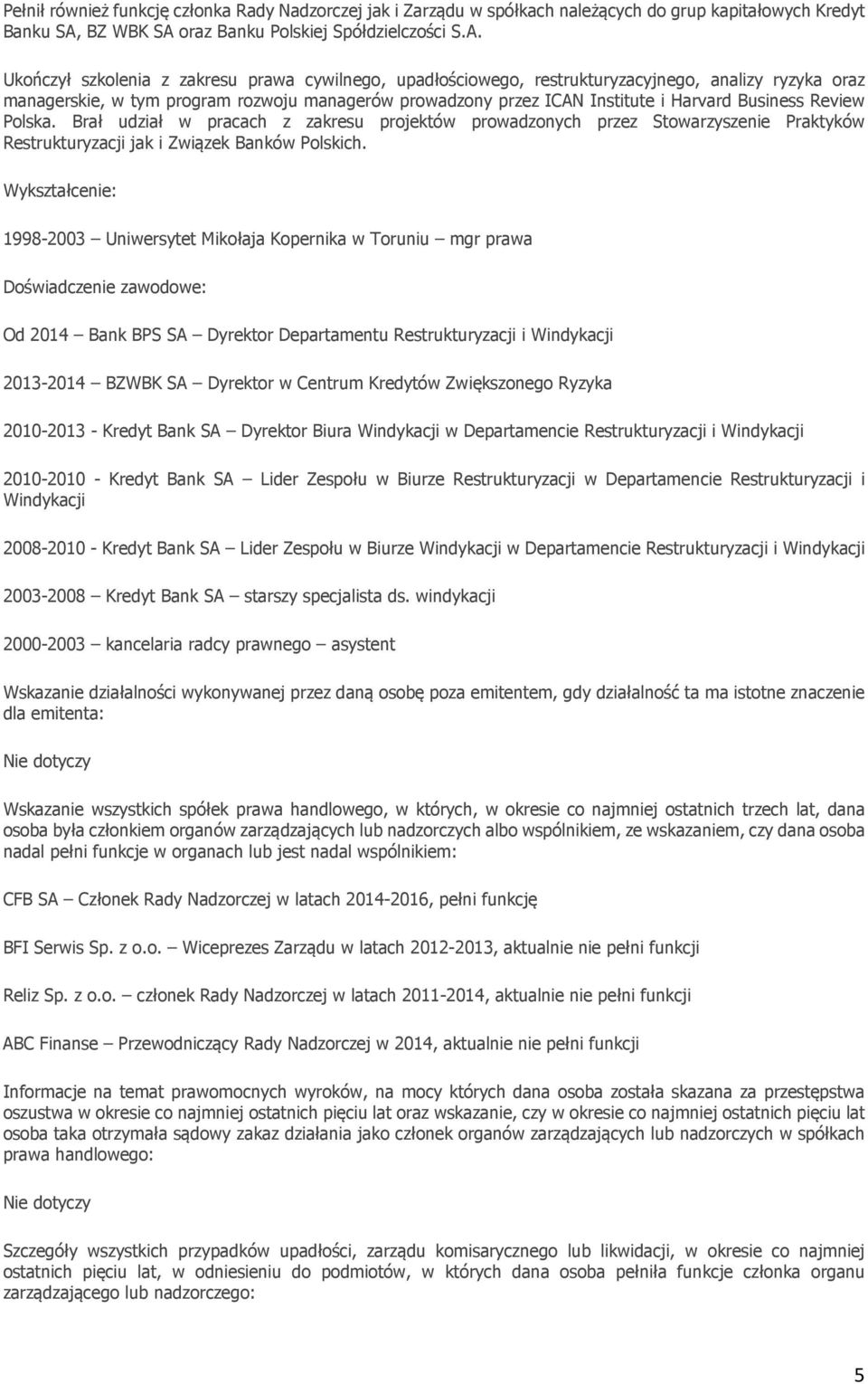 oraz Banku Polskiej Spółdzielczości S.A.