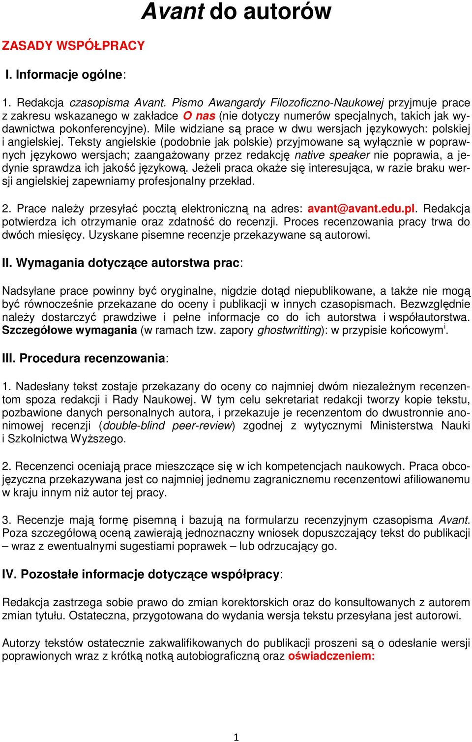 Mile widziane są prace w dwu wersjach językowych: polskiej i angielskiej.
