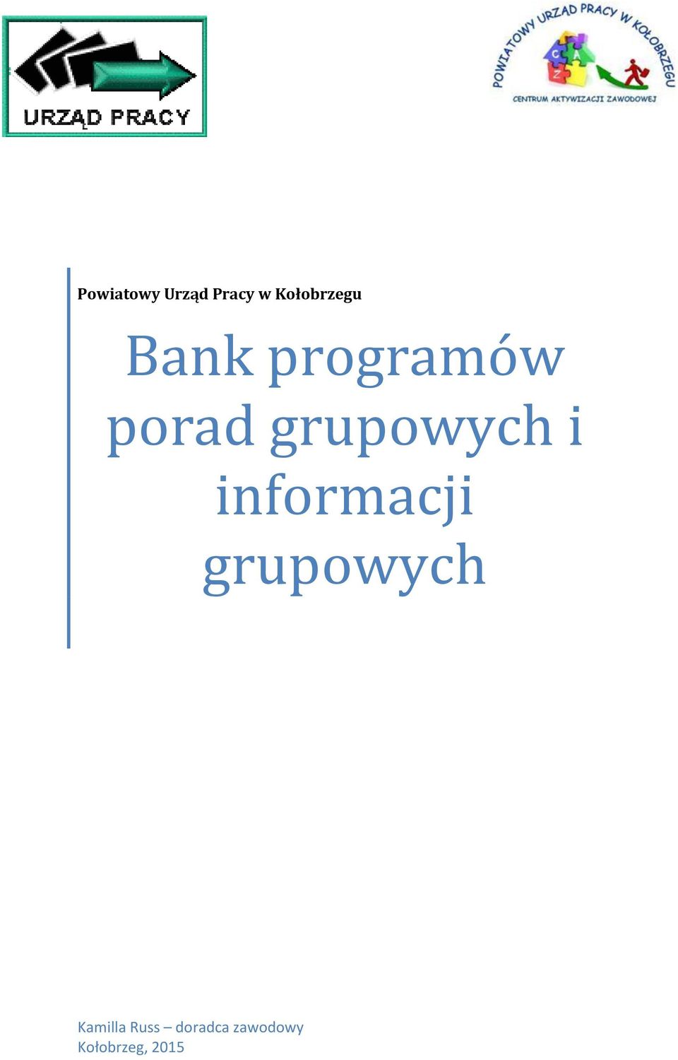 grupowych i informacji grupowych