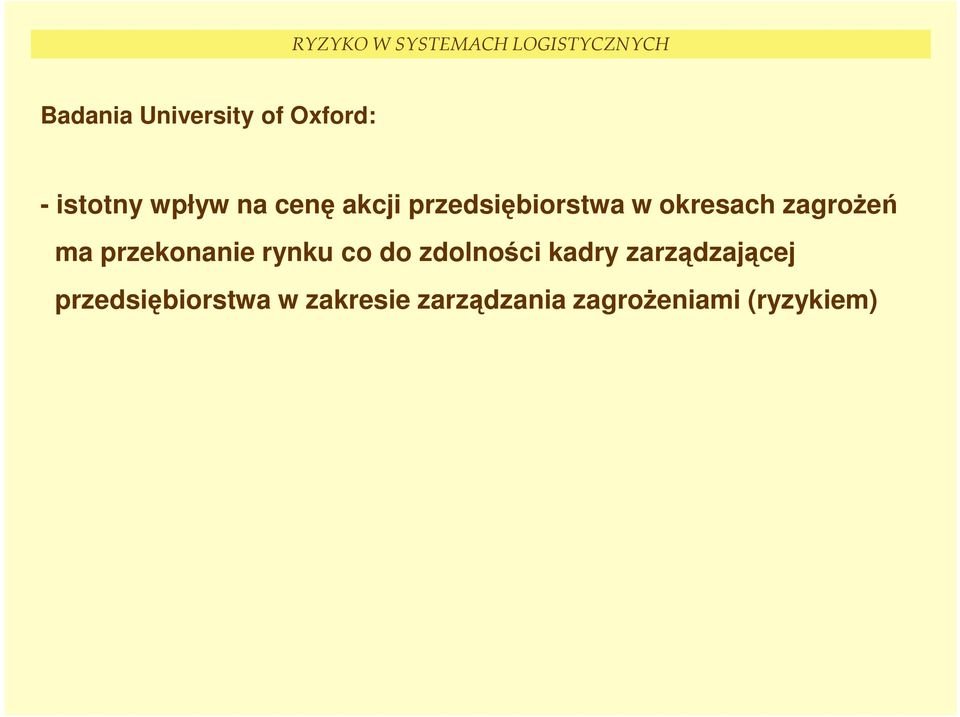 przekonanie rynku co do zdolności kadry zarządzającej
