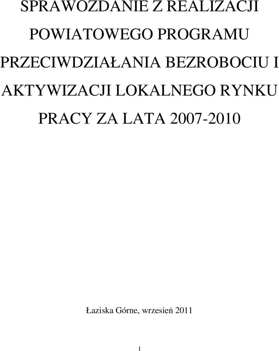 AKTYWIZACJI LOKALNEGO RYNKU PRACY ZA
