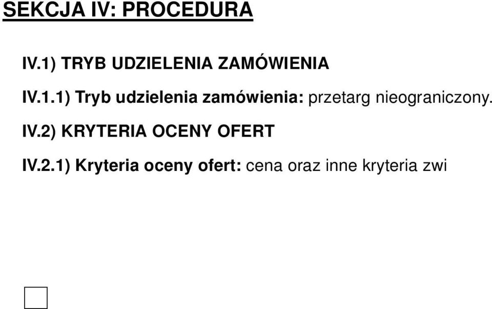 3) ZMIANA UMOWY przewiduje się istotne zmiany postanowień zawartej umowy w stosunku do treści oferty, na podstawie której dokonano wyboru wykonawcy: Dopuszczalne zmiany postanowień umowy oraz