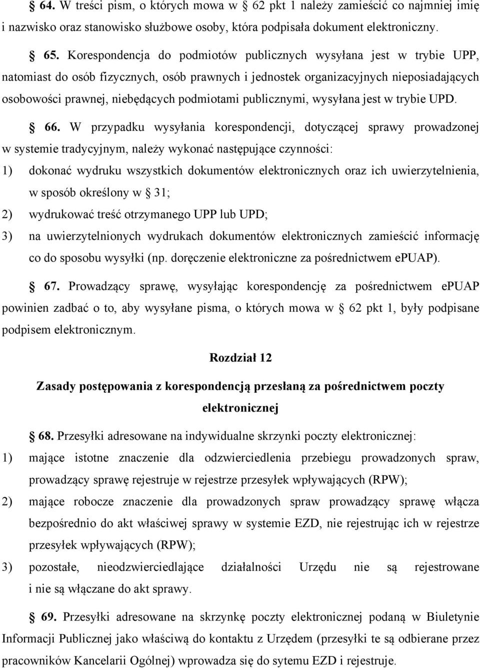 publicznymi, wysyłana jest w trybie UPD. 66.