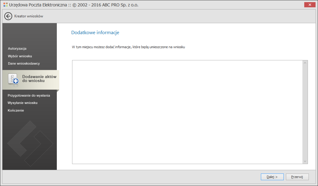 Elektroniczny nadzór nad aktami prawnymi Po określeniu odbiorcy przechodzimy do kolejnego kroku klikając Dalej: W kolejnym kroku możemy zamieścić dodatkowe informacje, które miałyby