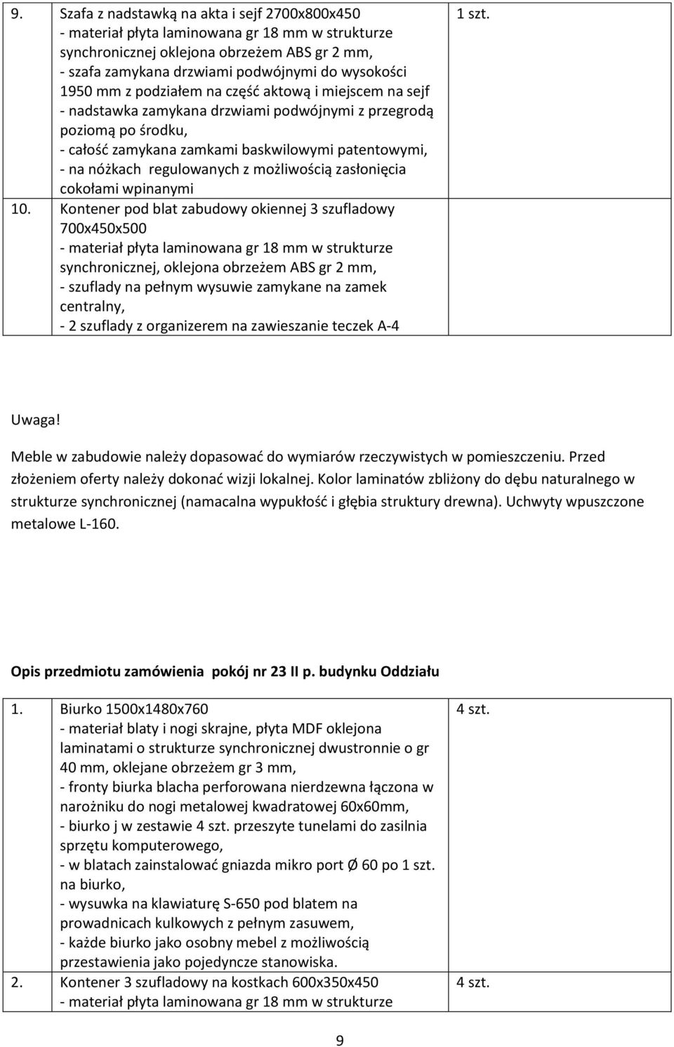 Kontener pod blat zabudowy okiennej 3 szufladowy 700x450x500 - szuflady na pełnym wysuwie zamykane na zamek centralny, - 2 szuflady z organizerem na zawieszanie teczek A-4 Uwaga!