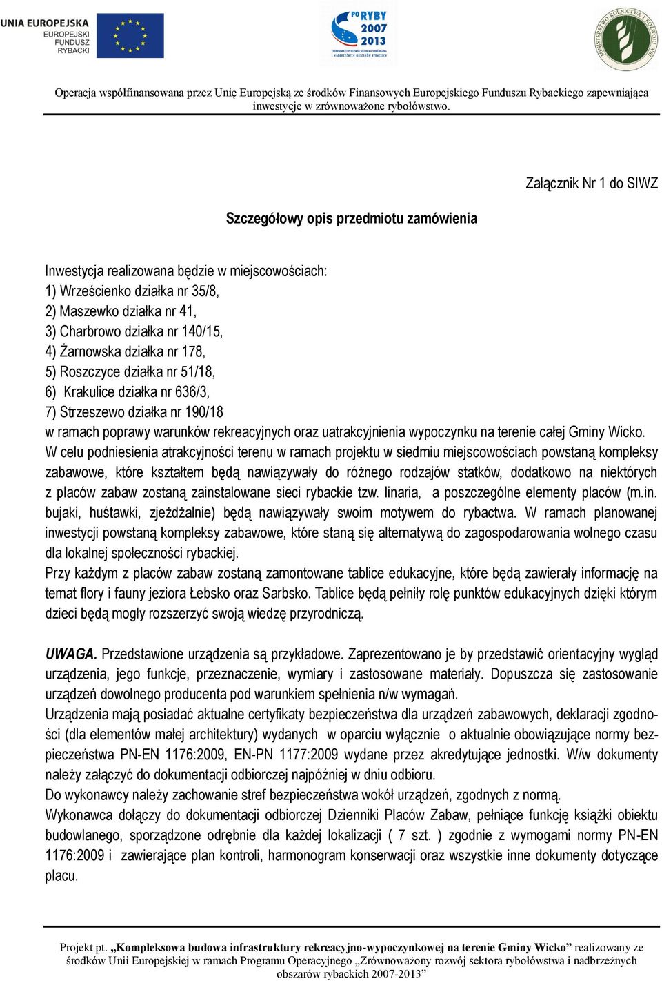 wypoczynku na terenie całej Gminy Wicko.