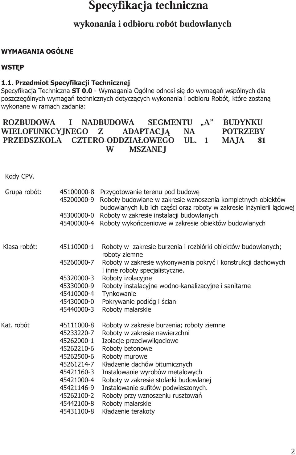 BUDYNKU WIELOFUNKCYJNEGO Z ADAPTACJ NA POTRZEBY