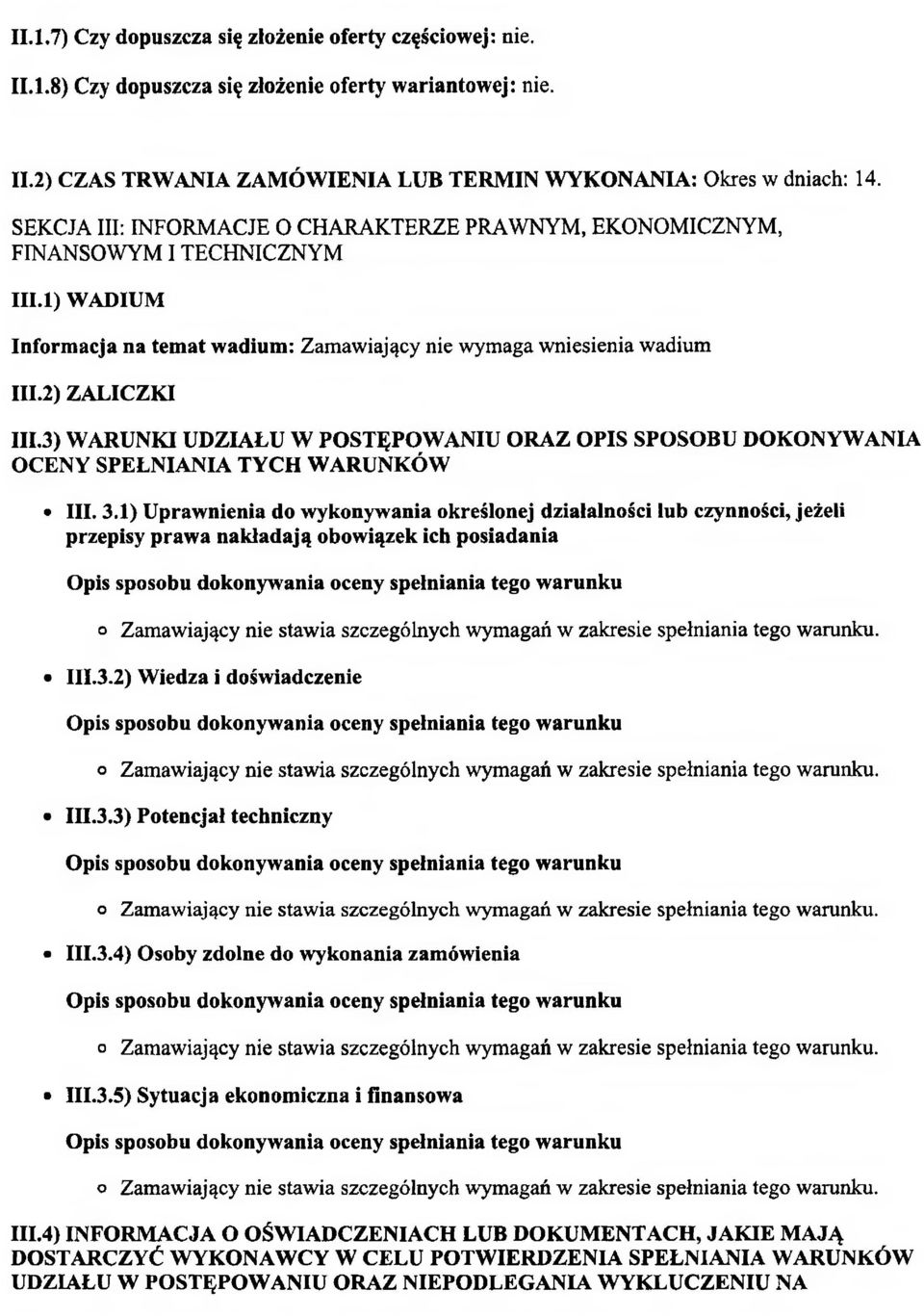 2) ZALICZKI IIL3) WARUNKI UDZIAŁU W POSTĘPOWANIU ORAZ OPIS SPOSOBU DOKONYWANIA OCENY SPEŁNIANIA TYCH WARUNKÓW III. 3.