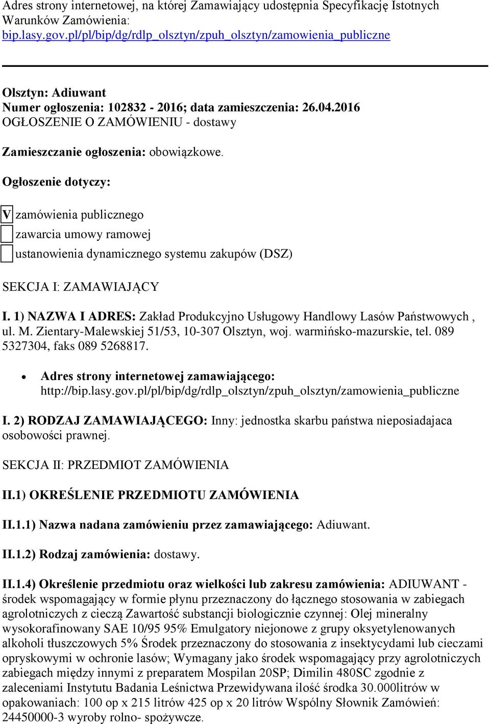 2016 OGŁOSZENIE O ZAMÓWIENIU - dostawy Zamieszczanie ogłoszenia: obowiązkowe.