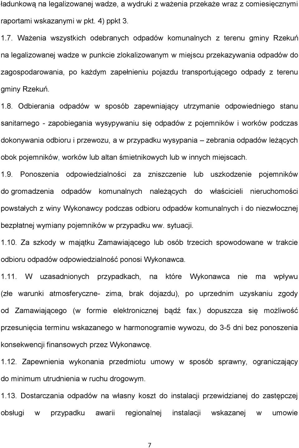 pojazdu transportującego odpady z terenu gminy Rzekuń. 1.8.