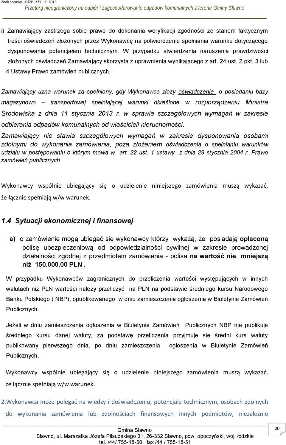 3 lub 4 Ustawy Prawo zamówień publicznych.