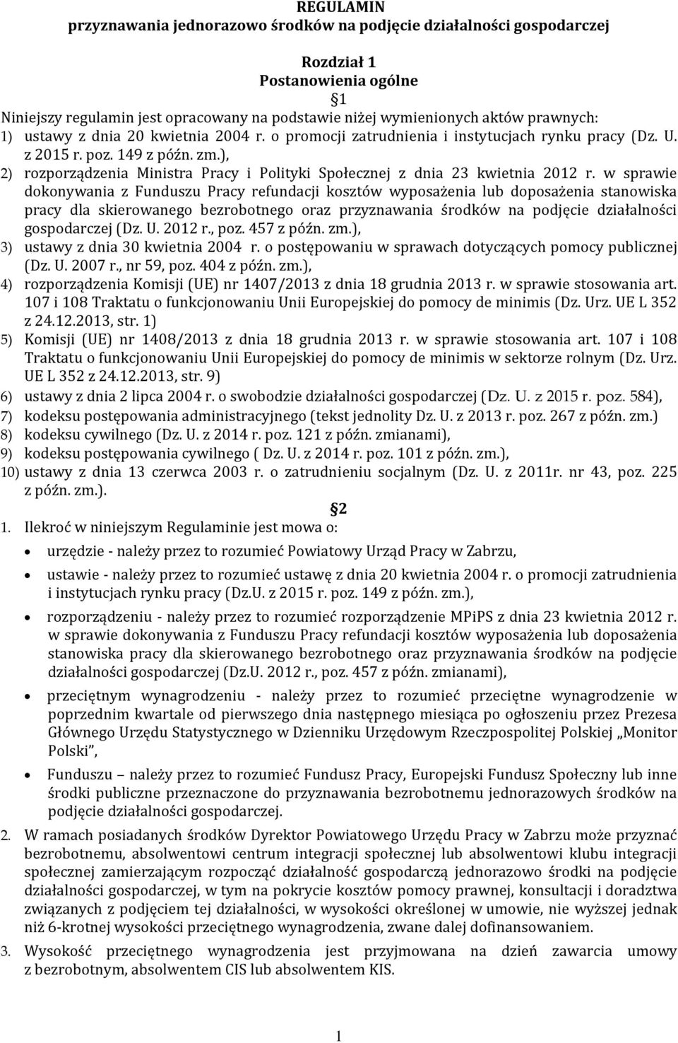 ), 2) rozporządzenia Ministra Pracy i Polityki Społecznej z dnia 23 kwietnia 2012 r.