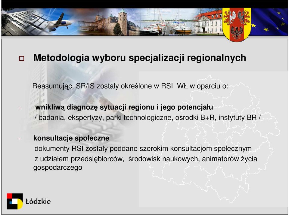 technologiczne, ośrodki B+R, instytuty BR / - konsultacje społeczne dokumenty RSI zostały poddane