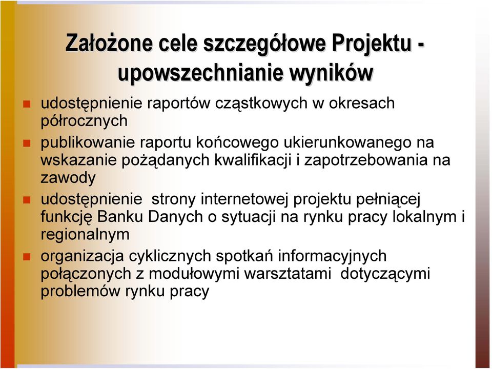 zawody udostępnienie strony internetowej projektu pełniącej funkcję Banku Danych o sytuacji na rynku pracy lokalnym i