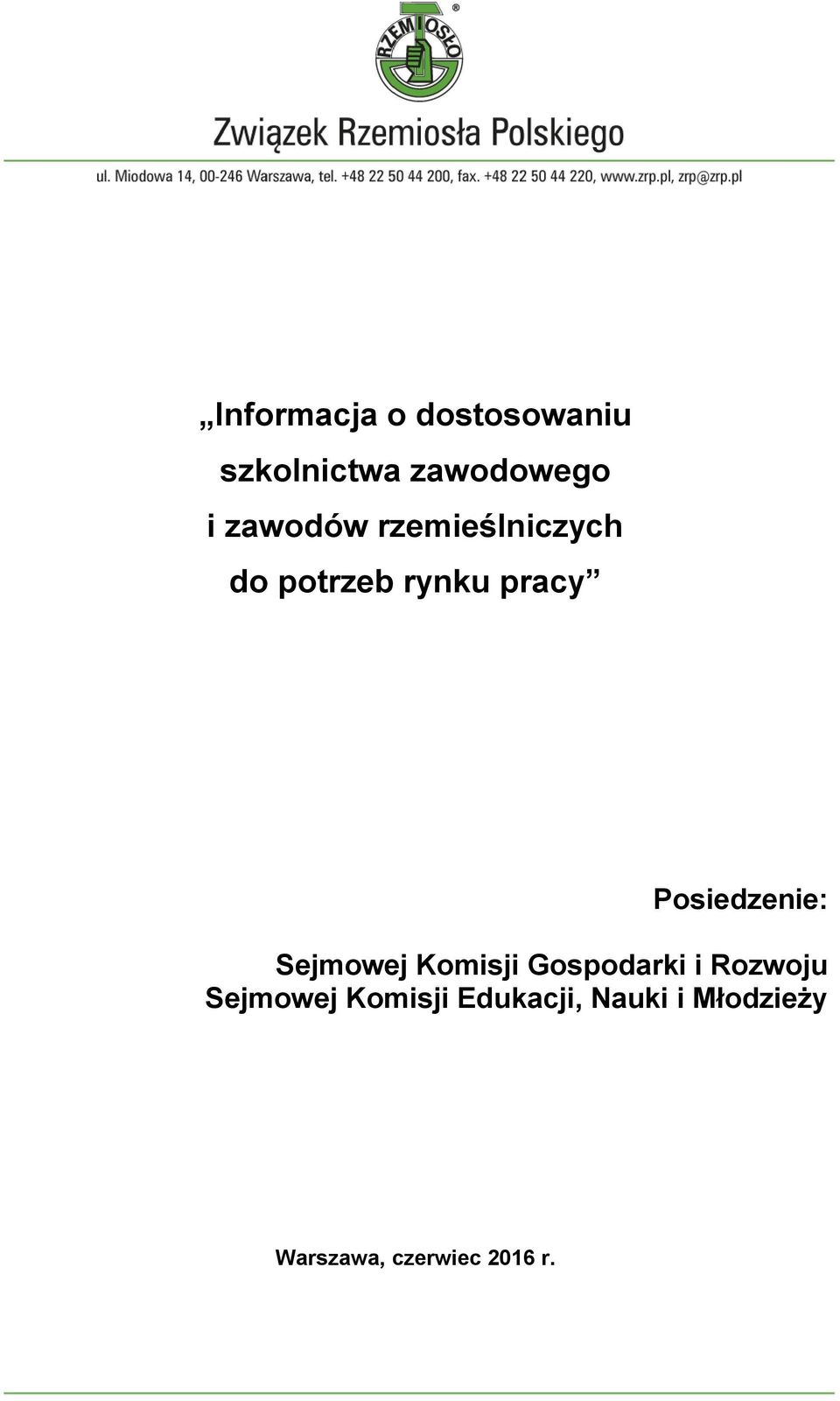 Posiedzenie: Sejmowej Komisji Gospodarki i Rozwoju