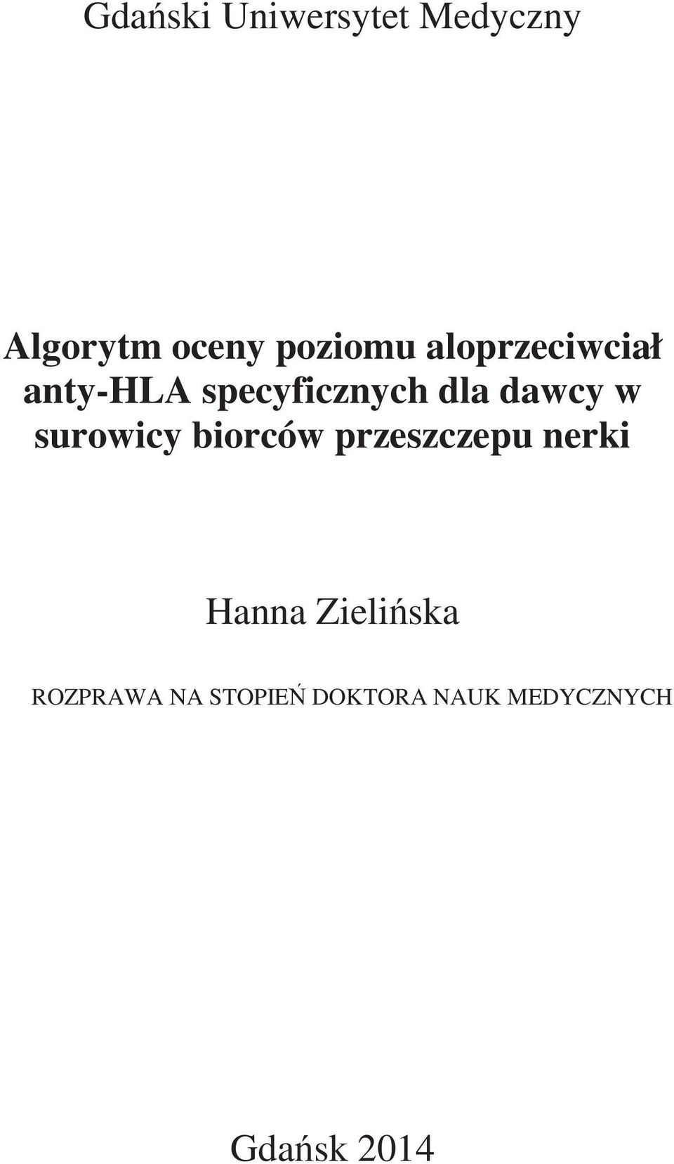 surowicy biorców przeszczepu nerki Hanna Zieliska