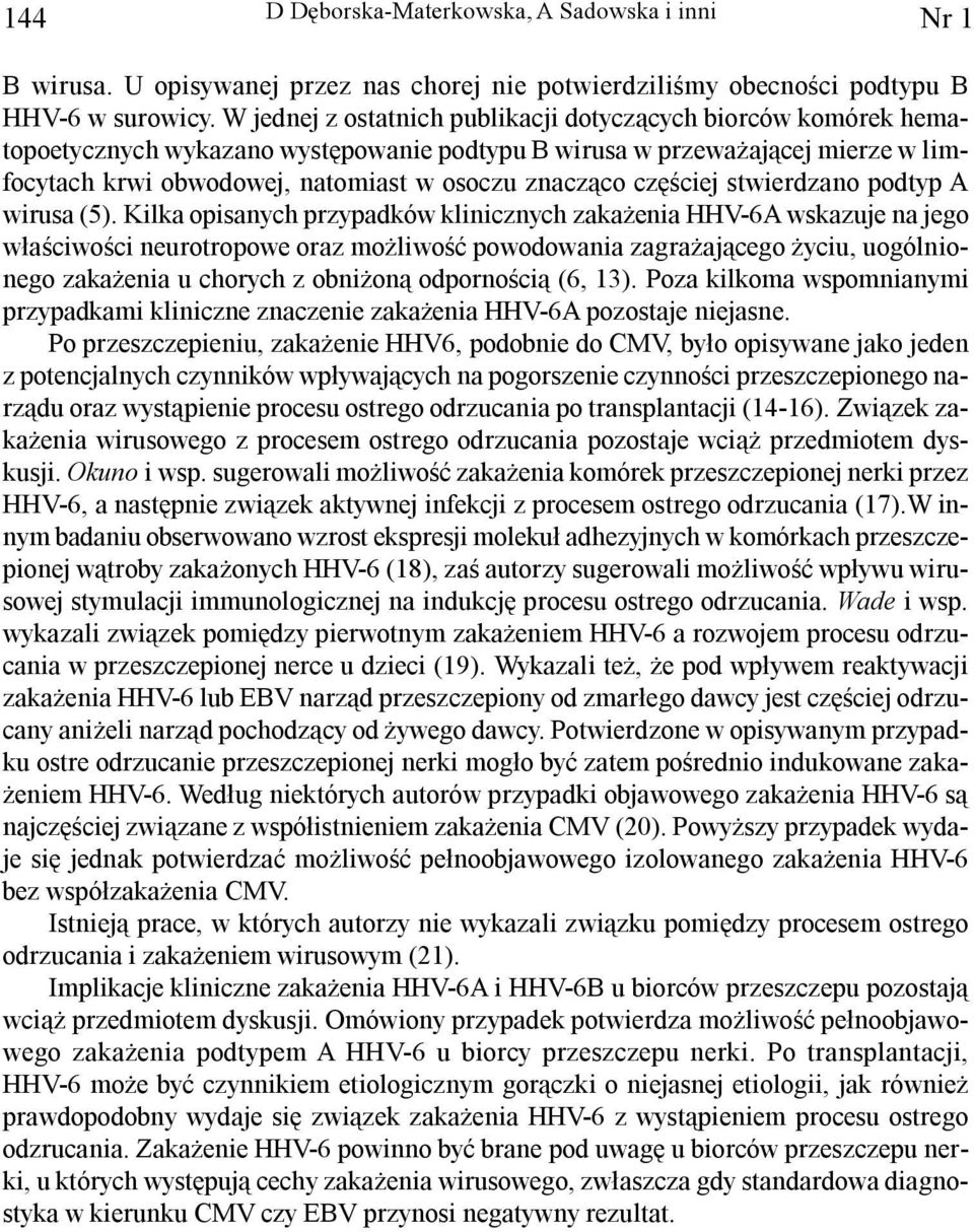 czêœciej stwierdzano podtyp A wirusa (5).