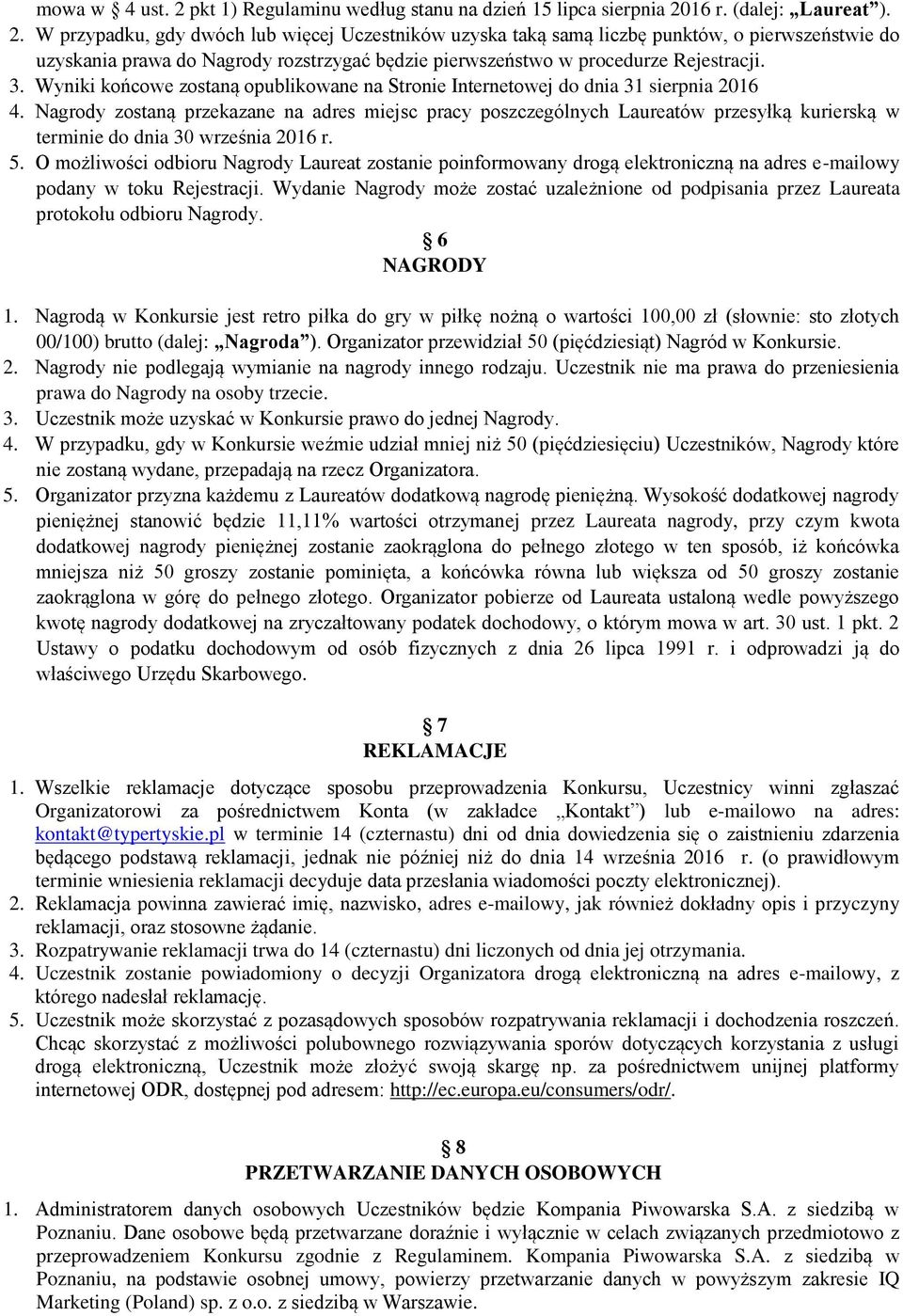 16 r. (dalej: Laureat ). 2.