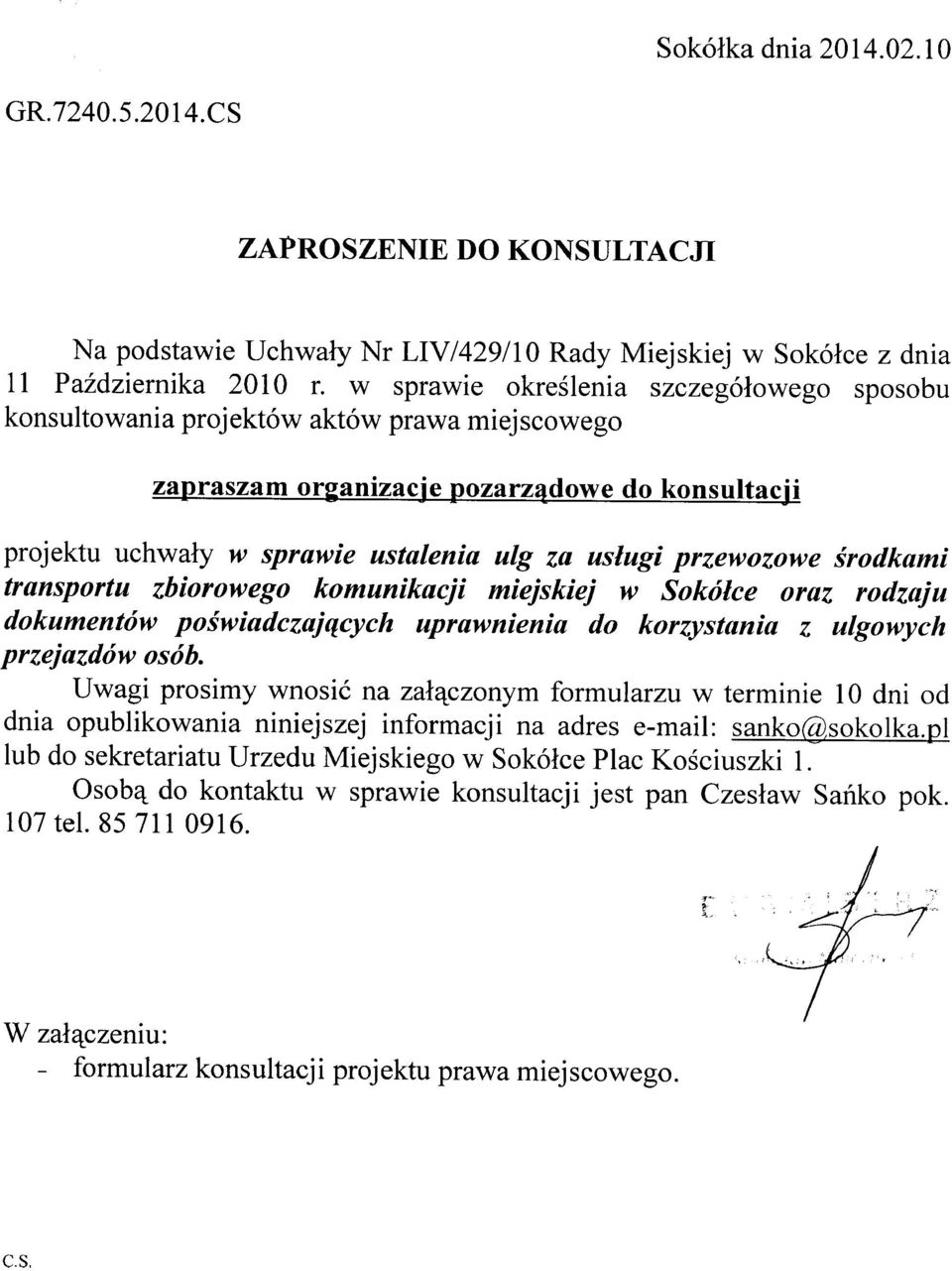 komunikacji miejskiej w Sokółce oraz rodzaju dokumentów poświadczających uprawnienia do korzystania Z ulgowych przejazdów osób.