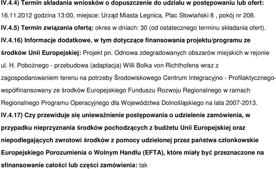 PoboŜnego - przebudowa (adaptacja) Willi Bolka von Richthofena wraz z zagospodarowaniem terenu na potrzeby Środowiskowego Centrum Integracyjno - Profilaktycznegowspółfinansowany ze środków