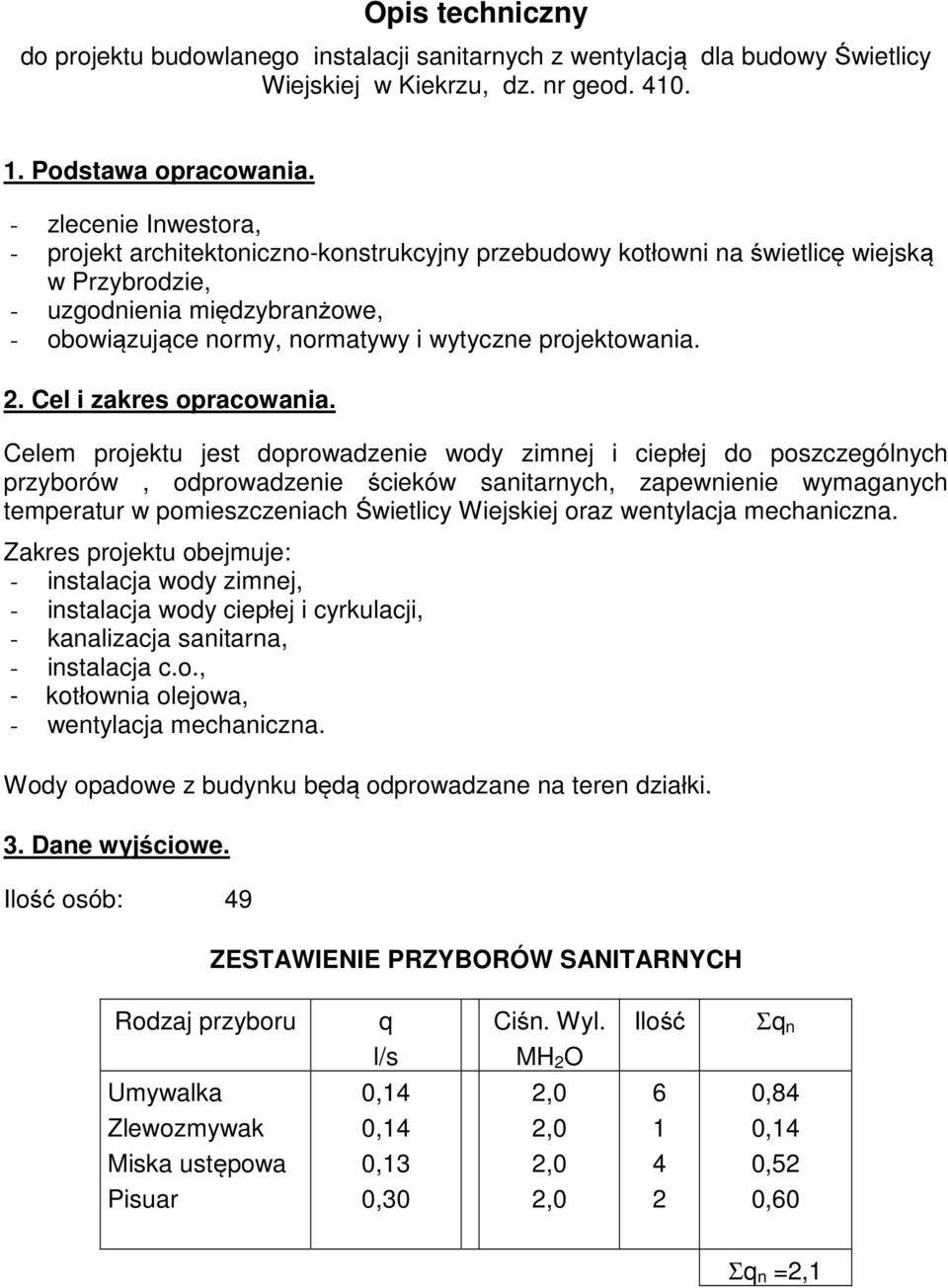 projektowania. 2. Cel i zakres opracowania.