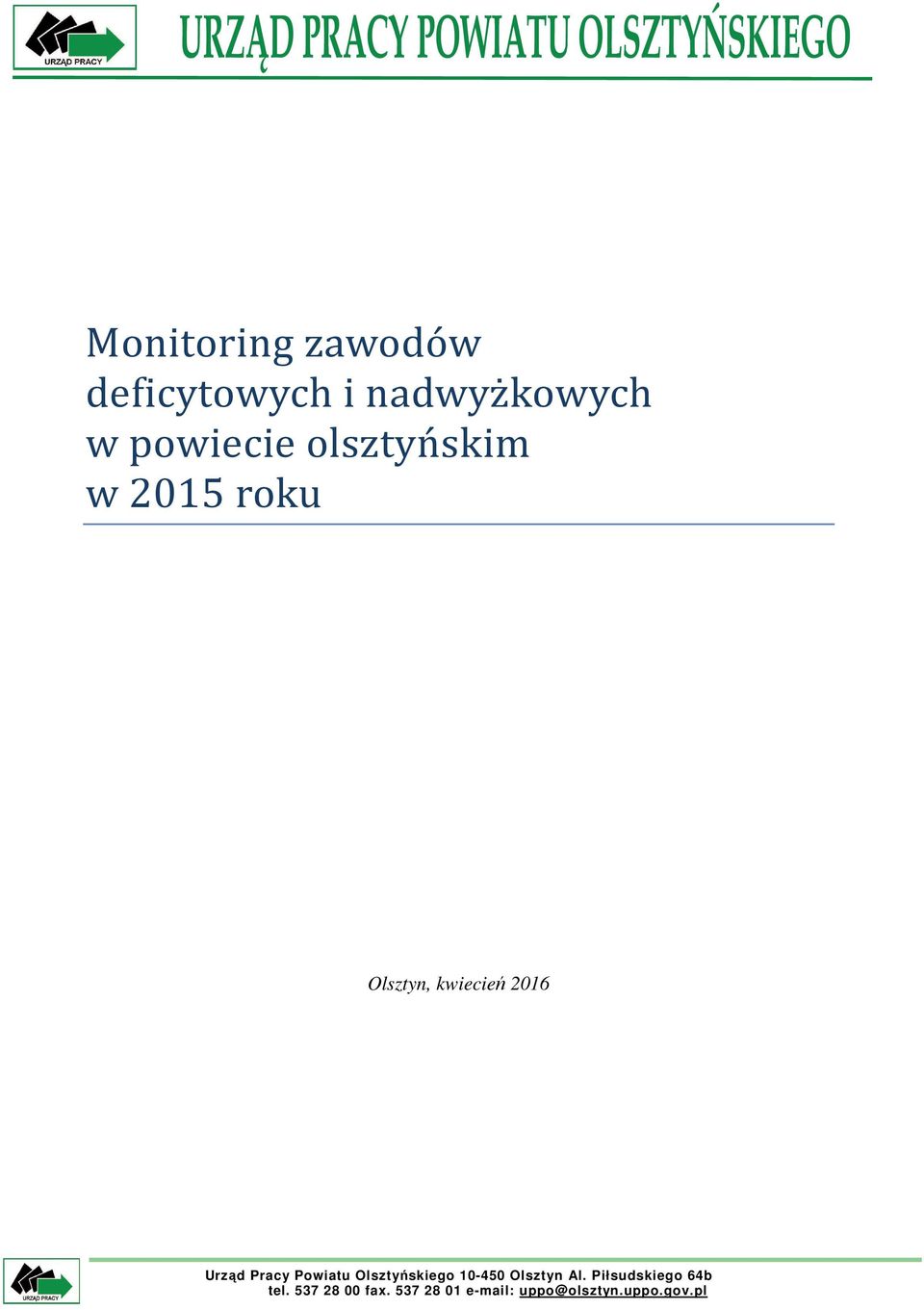 Powiatu Olsztyńskiego 1-45 Olsztyn Al.