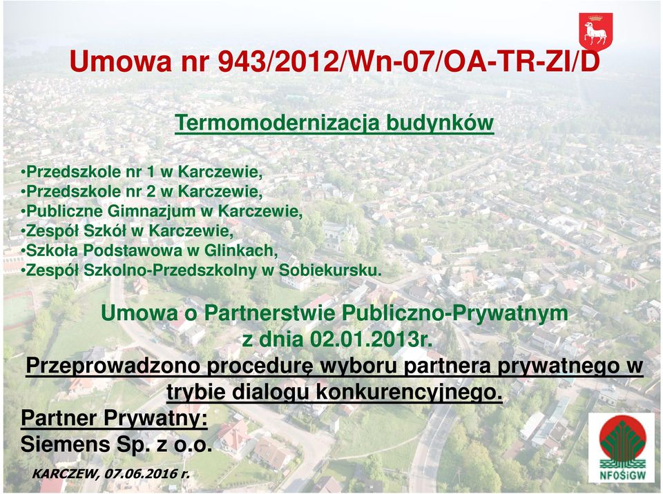 Szkolno-Przedszkolny w Sobiekursku. Umowa o Partnerstwie Publiczno-Prywatnym z dnia 02.01.2013r.