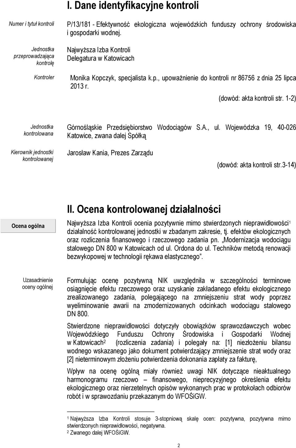 1-2) Jednostka kontrolowana Górnośląskie Przedsiębiorstwo Wodociągów S.A., ul.