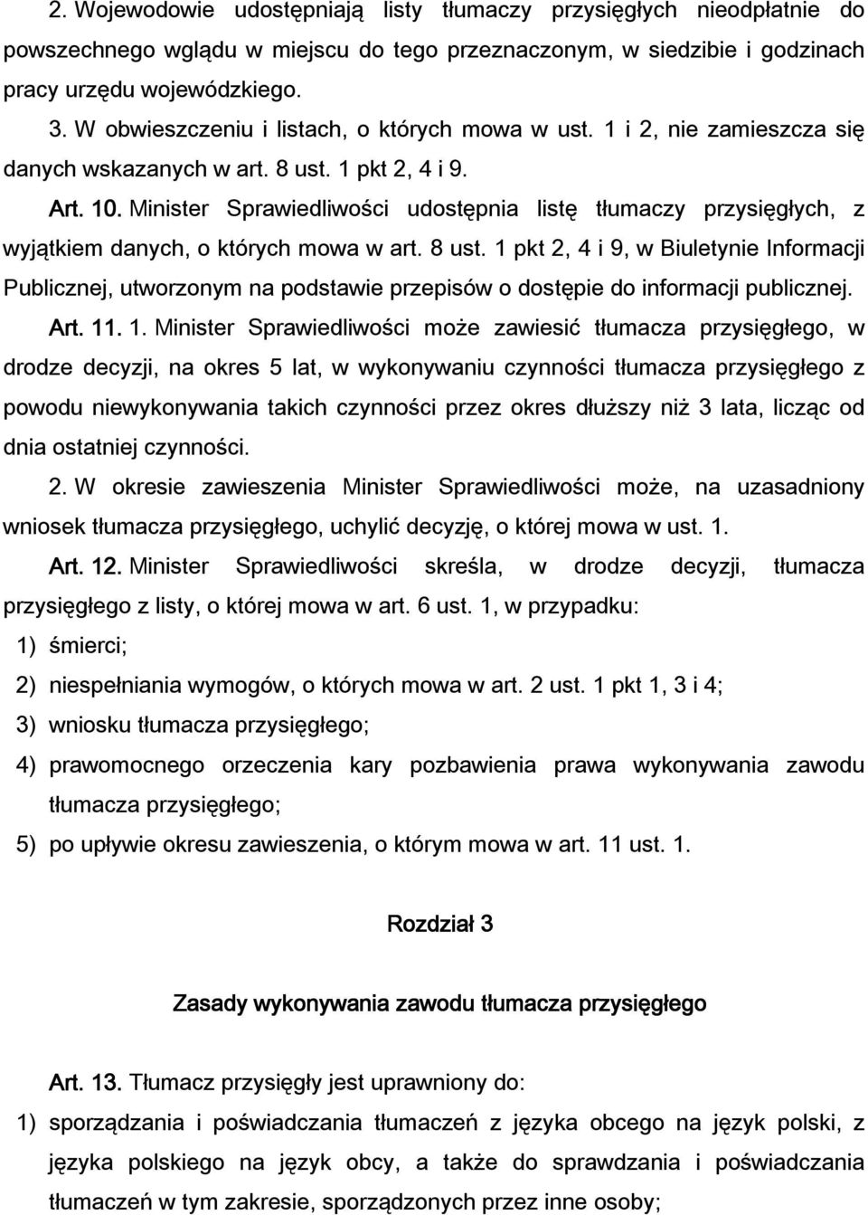 Minister Sprawiedliwości udostępnia listę tłumaczy przysięgłych, z wyjątkiem danych, o których mowa w art. 8 ust.
