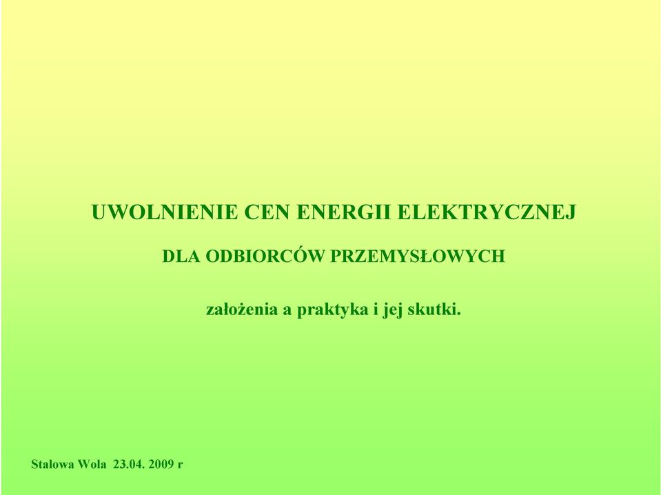 PRZEMYSŁOWYCH założenia a