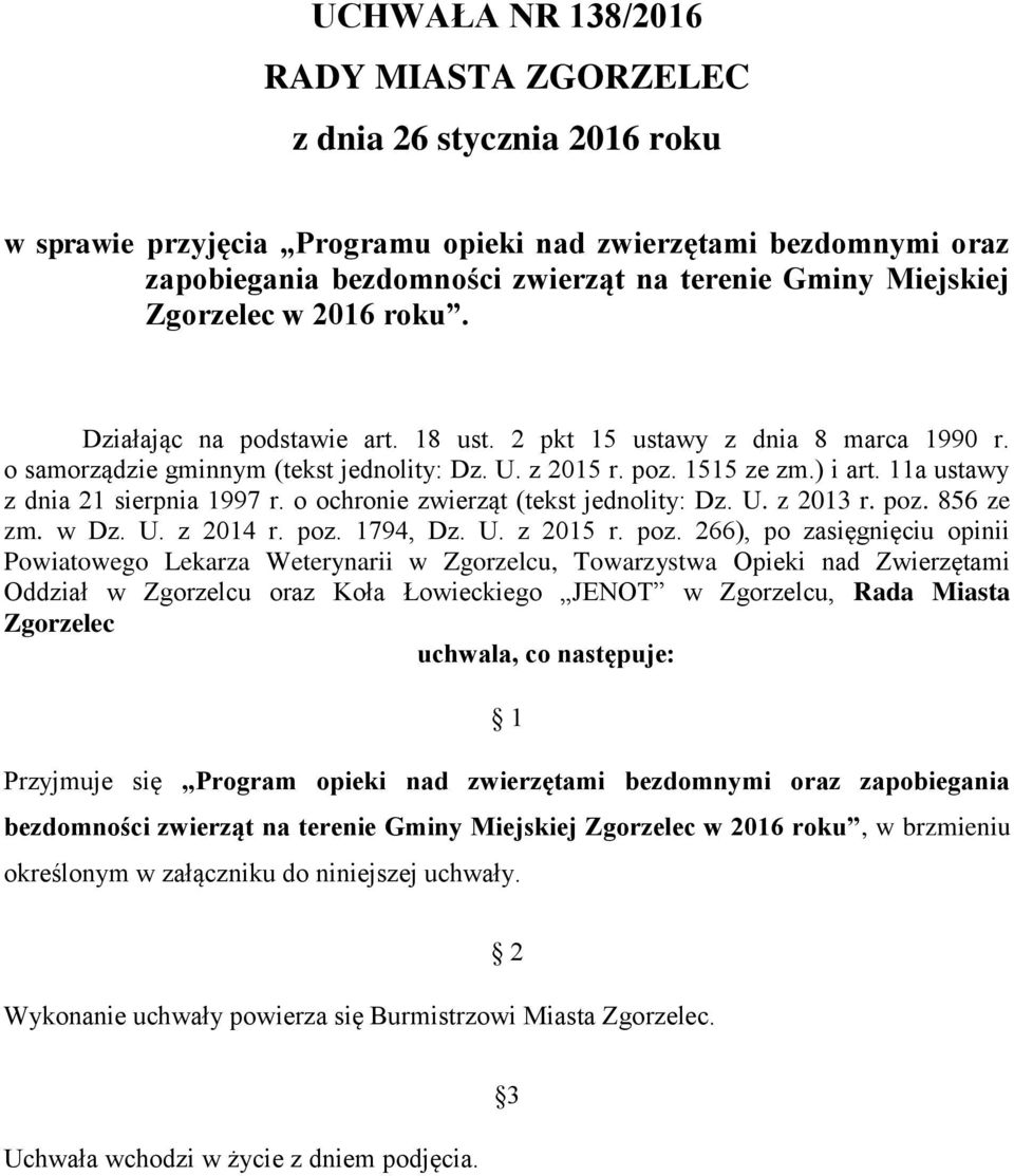 11a ustawy z dnia 21 sierpnia 1997 r. o ochronie zwierząt (tekst jednolity: Dz. U. z 2013 r. poz.
