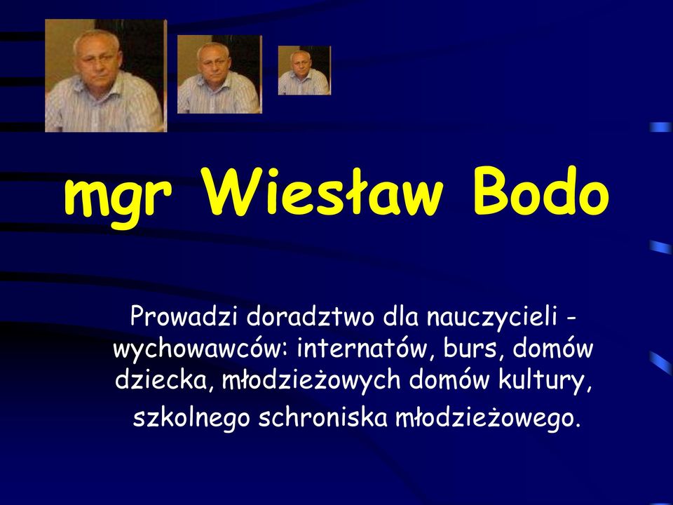 burs, domów dziecka, młodzieżowych domów