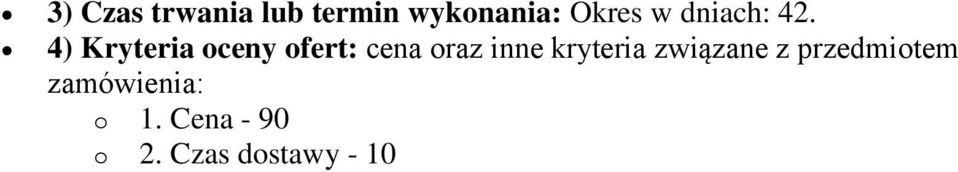 4) Kryteria oceny ofert: cena oraz