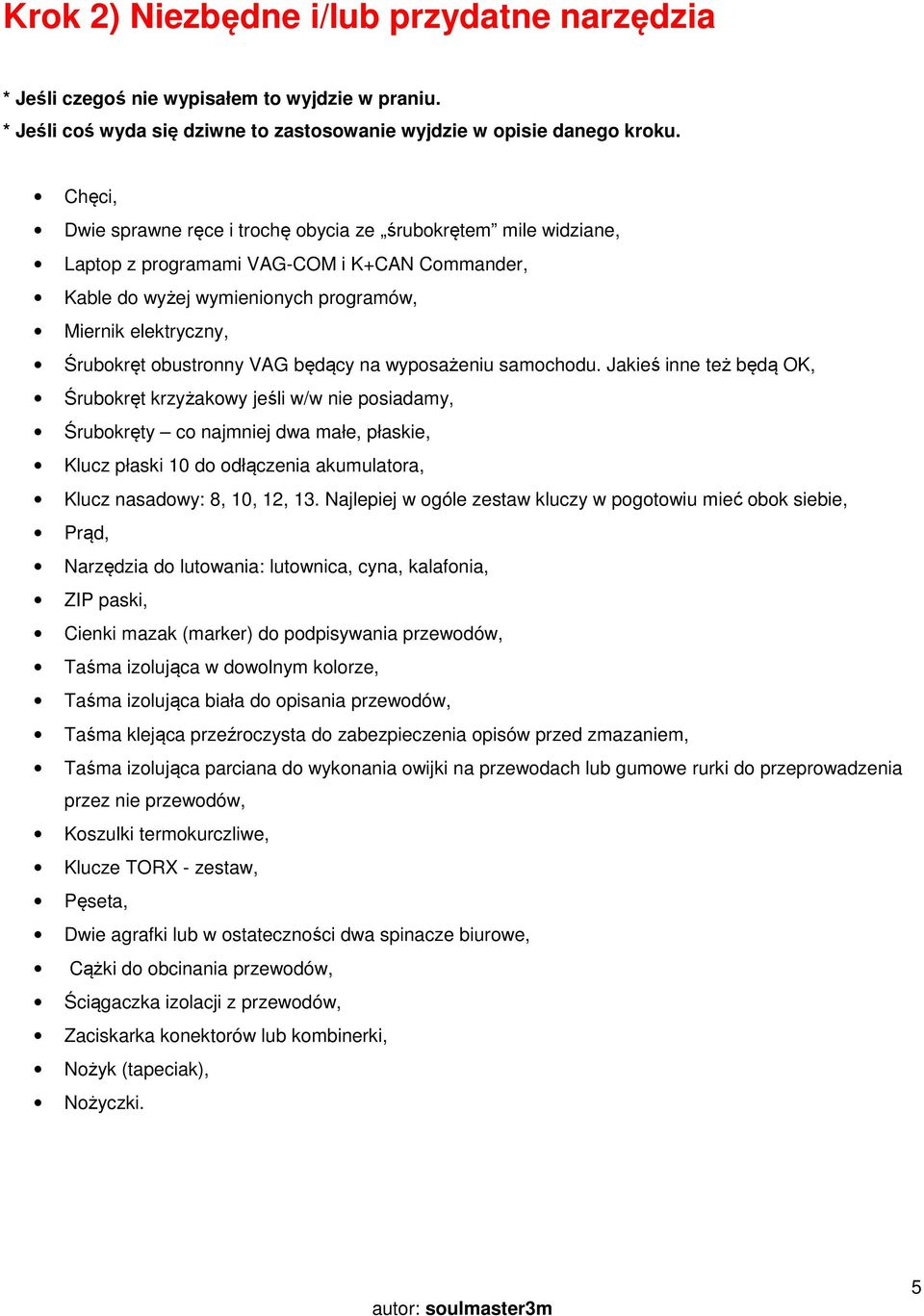 VAG będący na wyposażeniu samochodu.