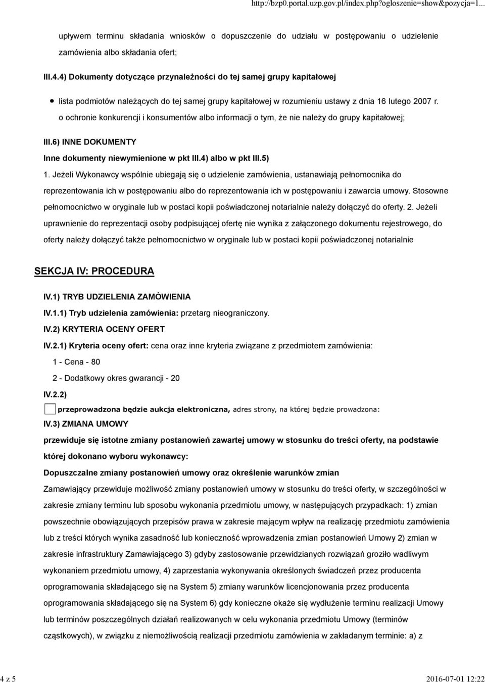 Jeżeli Wykonawcy wspólnie ubiegają się o udzielenie zamówienia, ustanawiają pełnomocnika do reprezentowania ich w postępowaniu albo do reprezentowania ich w postępowaniu i zawarcia umowy.