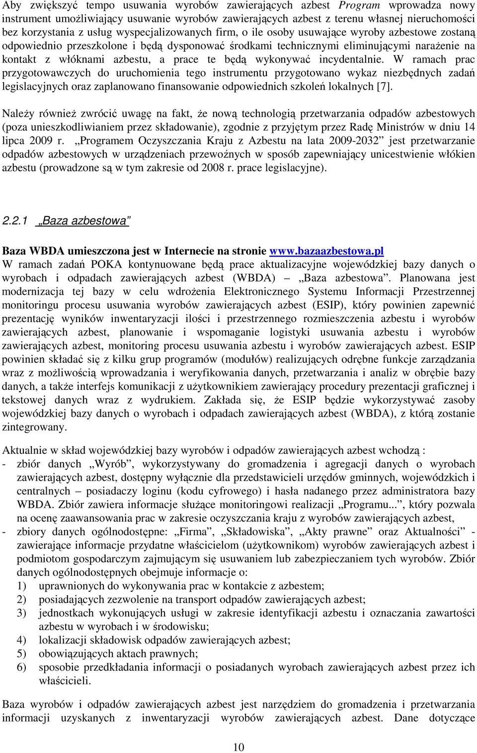 te będą wykonywać incydentalnie.