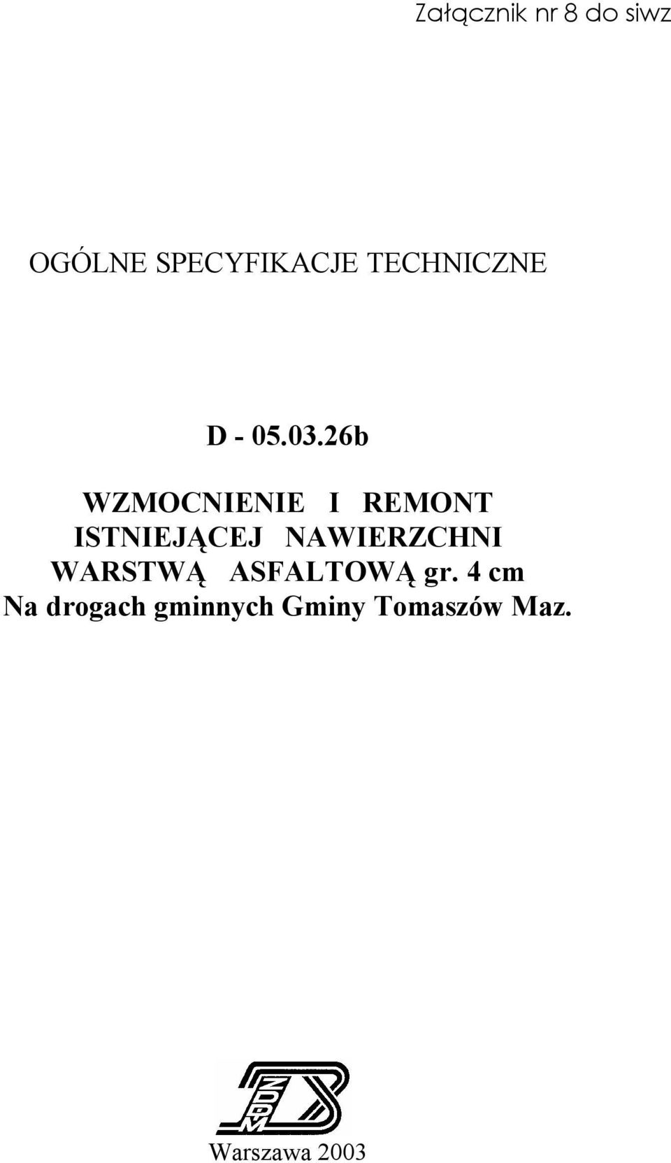 26b WZMOCNIENIE I REMONT ISTNIEJĄCEJ NAWIERZCHNI