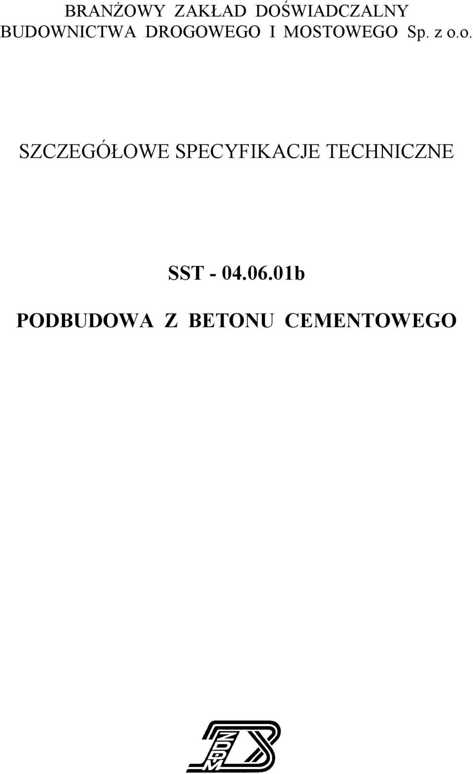 z o.o. SZCZEGÓŁOWE SPECYFIKACJE
