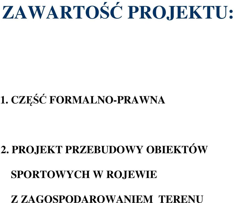 PROJEKT PRZEBUDOWY OBIEKTÓW
