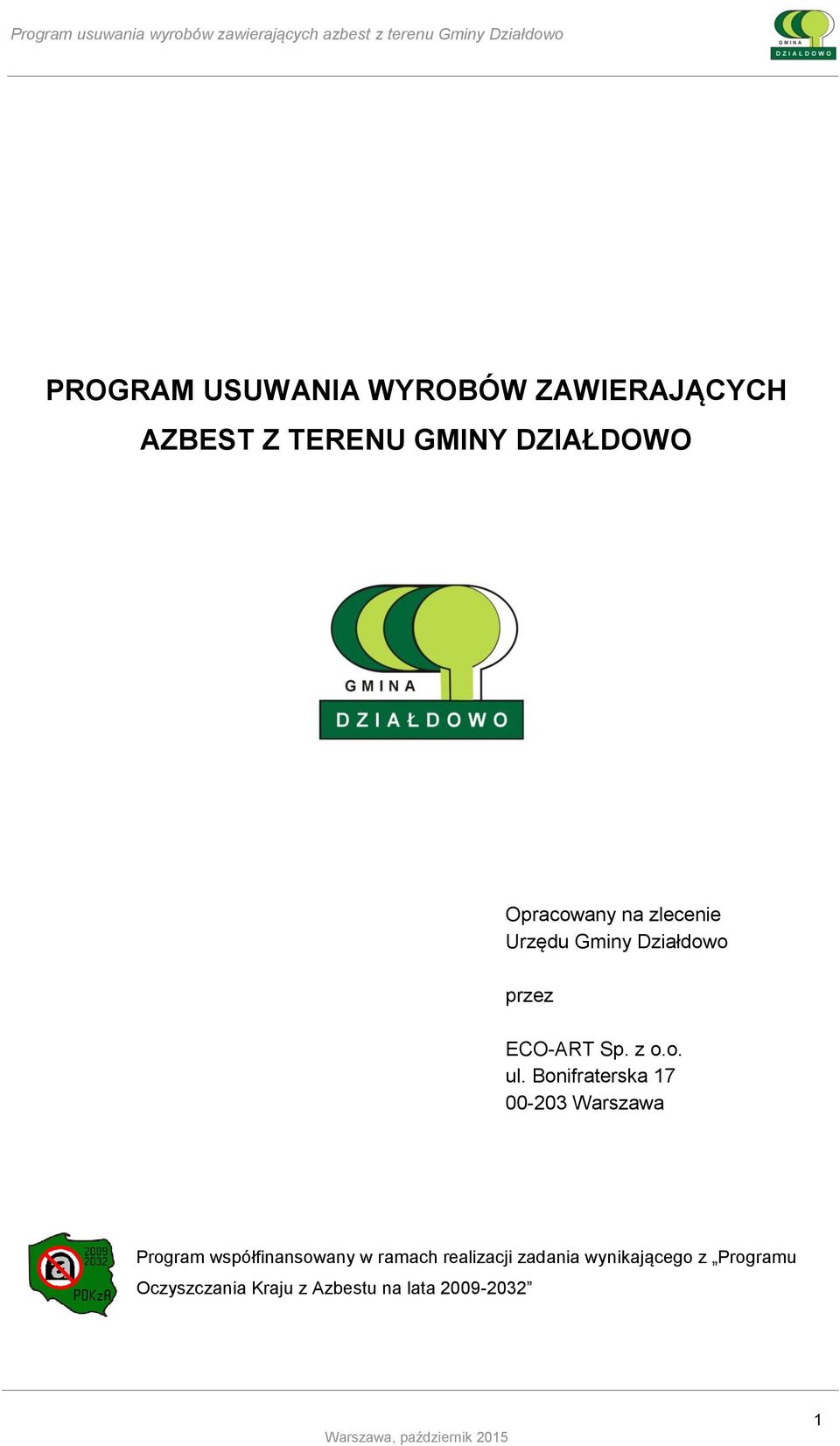 Bonifraterska 17 00-203 Warszawa Program współfinansowany w ramach