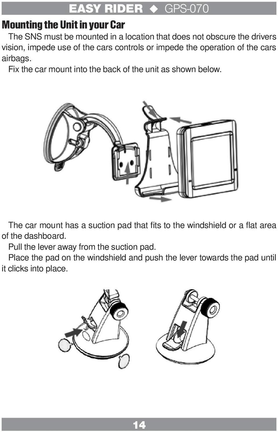 Fix the car mount into the back of the unit as shown below.